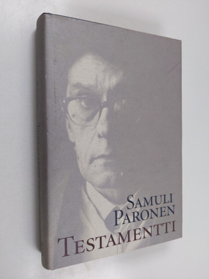 Samuli Paronen : Testamentti : mietteitä