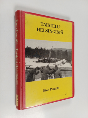 Eino Penttilä : Taistelu Helsingistä