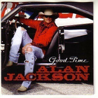 cd, Alan Jackson: Good Time [country, rock] - pikkukuva 1