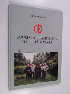 Kimmo Lantta : Kuusi vuosikymmentä yhteistä matkaa : Mikk...