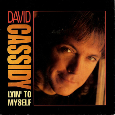 DAVID CASSIDY: Lyin' To Myself / I'll Believe You Again 7"kk