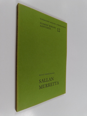 Maila Vehmaskoski : Sallan murretta