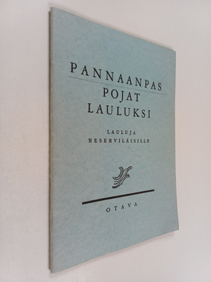 Kaksi rakuunaa : Pannaanpas, pojat, lauluksi : lauluja re...
