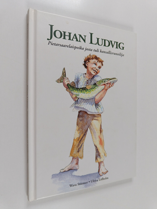Wava Sturmer ym. : Johan Ludvig : Pietarsaarelaispoika jo...
