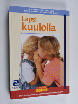 Lapsi kuulolla : opas kuulovammaisen lapsen opettajille j...