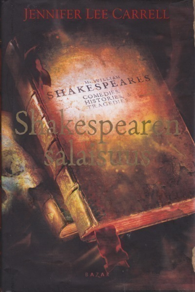Jennifer Lee Carrell: Shakespearen salaisuus