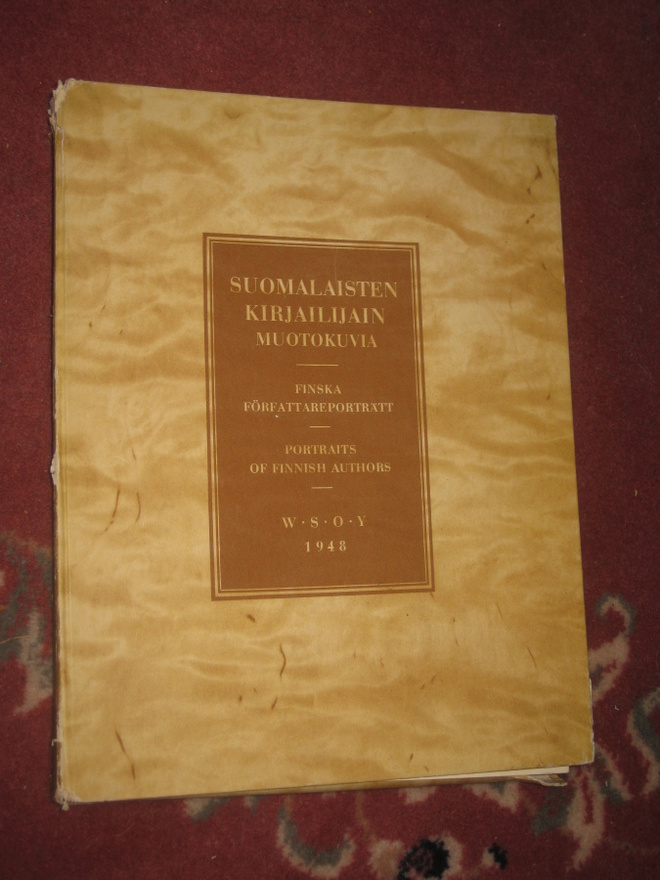 Suomalaisten kirjailijain muotokuvia  WSOY 1948