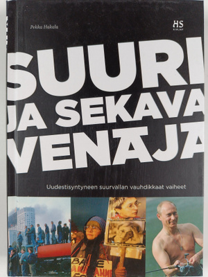 Pekka Hakala : Suuri ja sekava Venäjä : uudestisyntyneen ...
