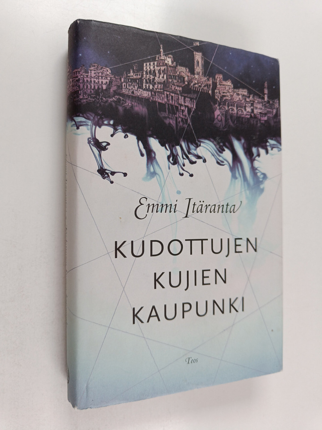 Emmi Itäranta : Kudottujen kujien kaupunki