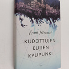Emmi Itäranta : Kudottujen kujien kaupunki - pikkukuva 1