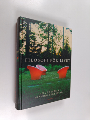 Helge Svare : Filosofi för livet
