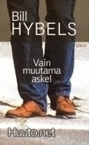 Bill Hybels:  Vain muutama askel  1p. -06