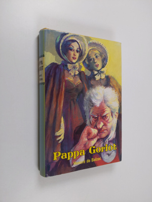 Honore de Balzac : Pappa Goriot