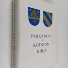 Heikki (Toim.) Rantatupa : Parkanon ja Kihniön kirja - pikkukuva 1