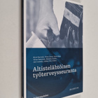 Altistelähtöinen työterveysseuranta - pikkukuva 1