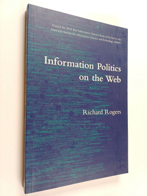 Richard Rogers : Information Politics on the Web
