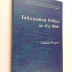 Richard Rogers : Information Politics on the Web - pikkukuva 1