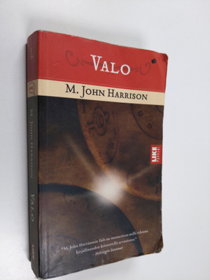 M. John Harrison : Valo