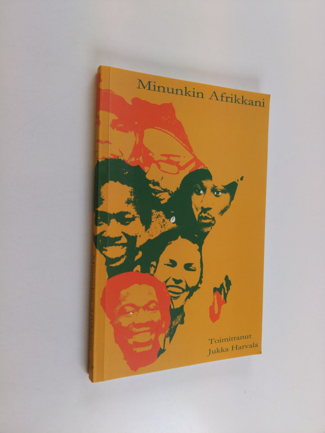 Jukka (toim.) Harvala : Minunkin Afrikkani