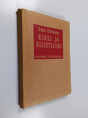 Emil Öhmann : Kieli ja kulttuuri : kielitieteen peruskysy...