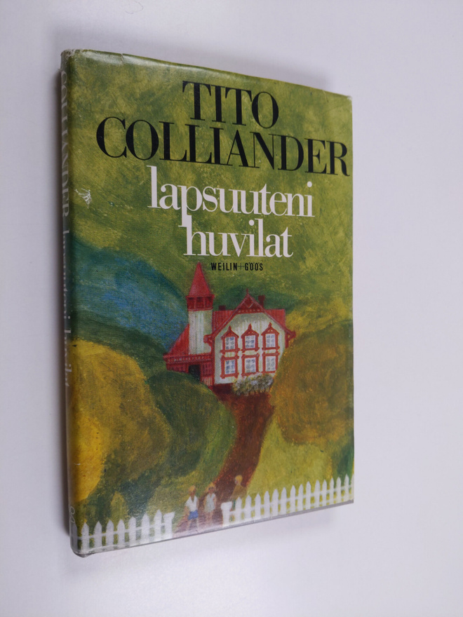 Tito Colliander : Lapsuuteni huvilat