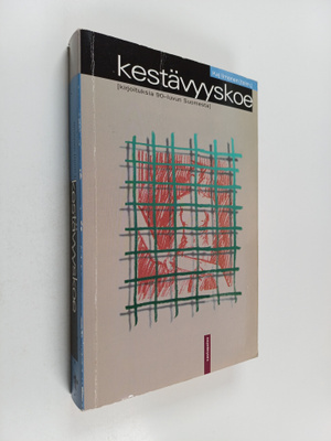 Kaj Ilmonen : Kestävyyskoe : kirjoituksia 90-luvun Suomesta