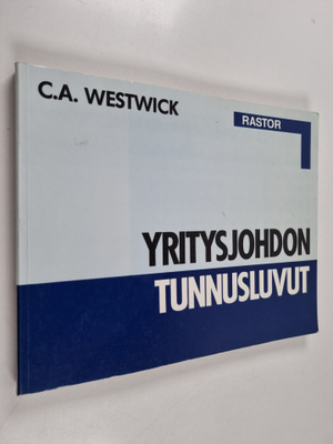 C. A. Westwick : Yritysjohdon tunnusluvut