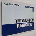 C. A. Westwick : Yritysjohdon tunnusluvut - pikkukuva 1