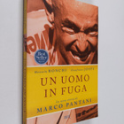 Gianfranco Josti ym. : Un uomo in fuga : La vera storia d... - pikkukuva 1