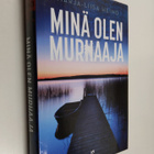 Marja-Liisa Heino : Minä olen murhaaja - pikkukuva 1