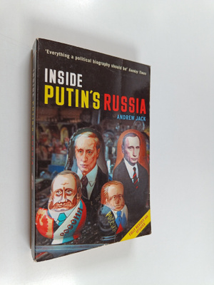Andrew Jack : Inside Putin's Russia