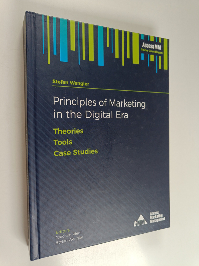 Stefan Wengler : Principles of Marketing in the Digital E...