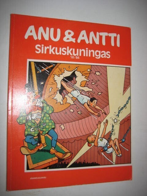 Anu ja Antti 16/84 - Sirkuskuningas