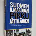 Heikki ym. (toim.) Nikunen : Suomen ilmasodan pikkujättil... - pikkukuva 1