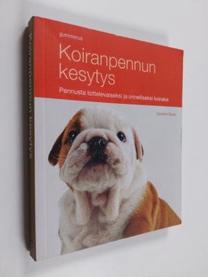 Caroline (toim.) Davis : Koiranpennun kesytys : pennusta ...
