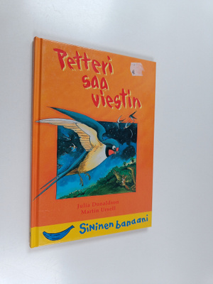 Julia Donaldson : Petteri saa viestin