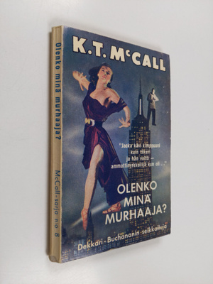 K. T. McCall : Olenko minä murhaaja