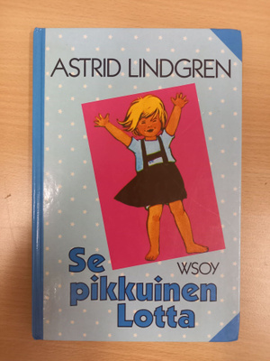 Astrid Lindgren: Se pikkuinen Lotta