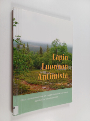 Seija Niemi : Lapin luonnon antimista : opas luonnonkasvi...