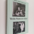 Pekka Peltokallio : Meidän Pekasta tulee lääkäri - pikkukuva 1