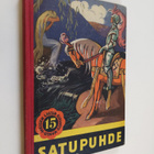 Satupuhde : satuja ja kertomuksia iltapuhteiksi - pikkukuva 1