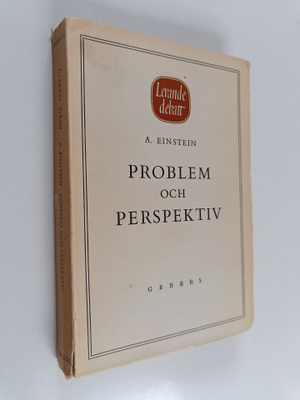 Albert Einstein : Problem och perspektiv