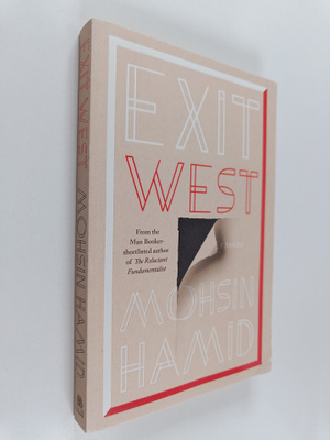 Mohsin Hamid : Exit West
