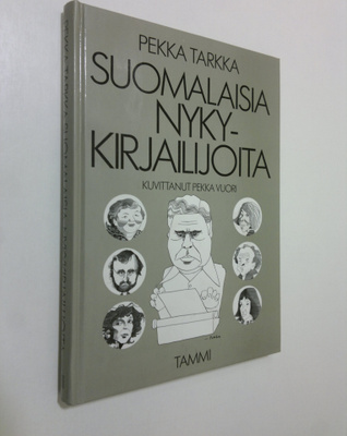 Pekka Tarkka : Suomalaisia nykykirjailijoita