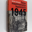 Brian Gardner : Toisen maailmansodan loppunäytös 1945 - pikkukuva 1