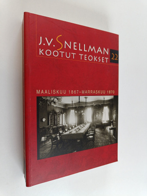 J. V. Snellman : Kootut teokset 22 : maaliskuu 1867-marra...