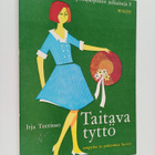 Irja Teerisuo : Taitava tyttö : Ompelee ja pukeutuu hyvin - pikkukuva 1