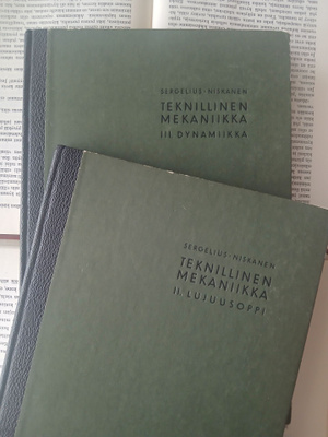 Teknillinen mekaniikka: II Lujuusoppi & III Dynamiikka