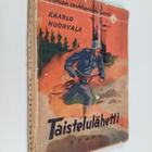 Kaarlo Nuorvala : Taistelulähetti : seikkailukertomus - pikkukuva 1