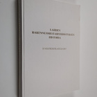 Pentti Ruohoniemi : Lahden rakennusmestariyhdistyksen his... - pikkukuva 1